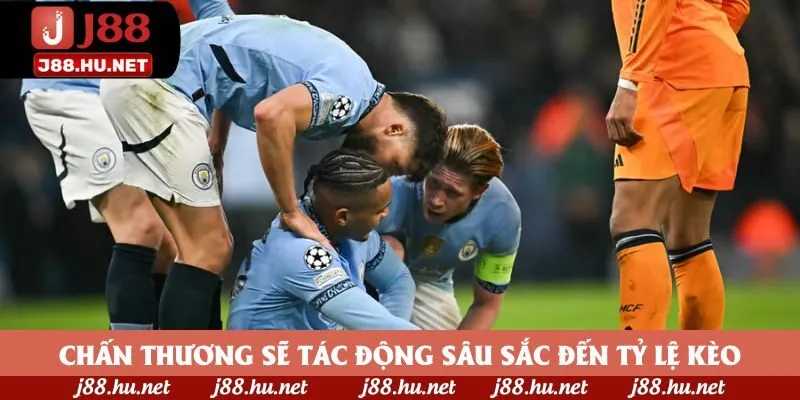 Chấn thương sẽ tác động sâu sắc đến tỷ lệ kèo