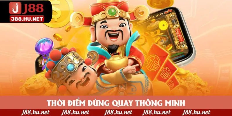 Thời điểm dừng quay thông minh Thời điểm dừng quay thông minh