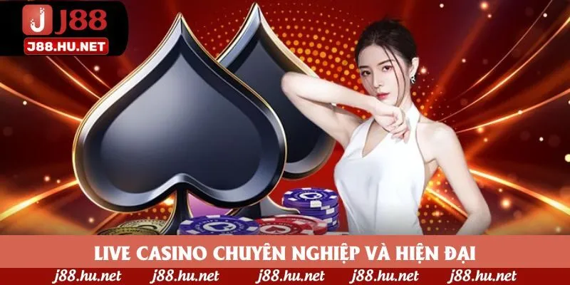 Live casino chuyên nghiệp và hiện đại
