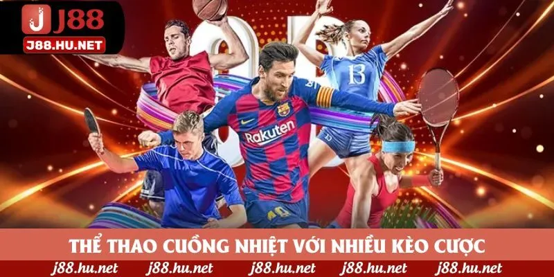 Thể thao cuồng nhiệt với nhiều kèo cược