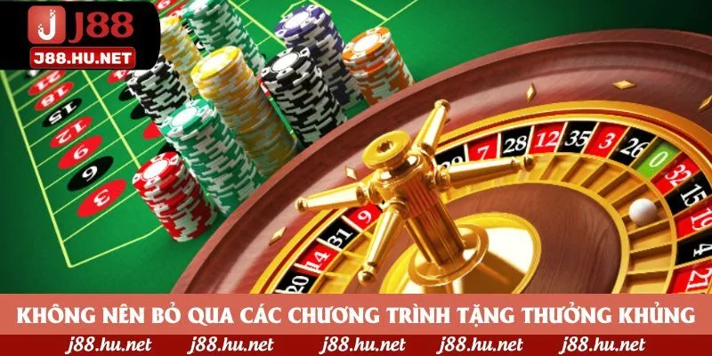 Không nên bỏ qua các chương trình tặng thưởng khủng