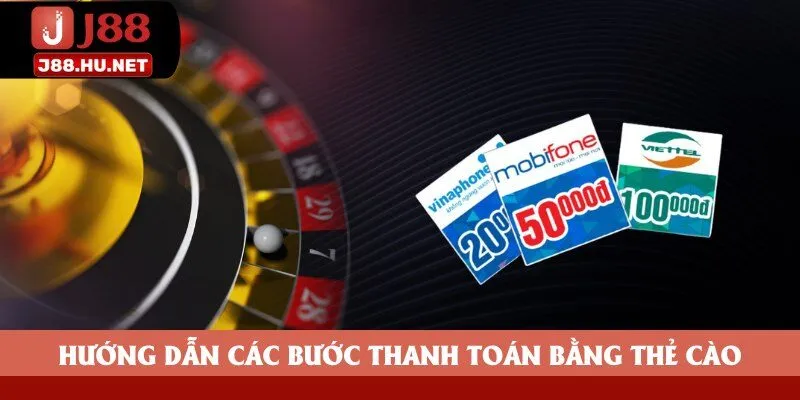 Hướng dẫn các bước thanh toán bằng thẻ cào Hướng dẫn các bước thanh toán bằng thẻ cào