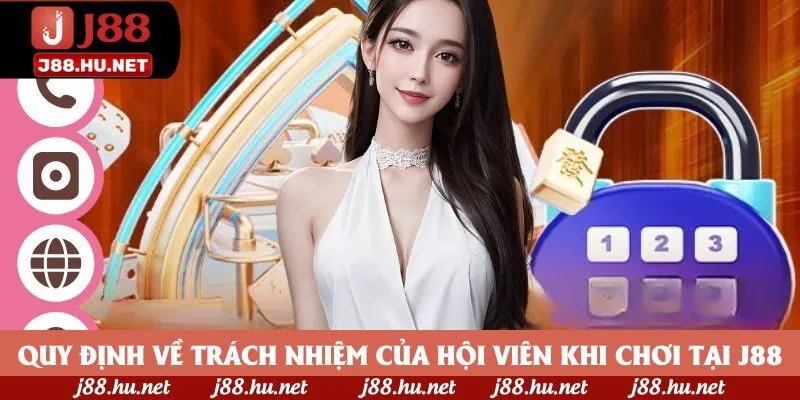 Quy định về trách nhiệm của hội viên khi chơi tại J88 Quy định về trách nhiệm của hội viên khi chơi tại J88
